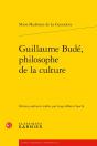 Guillaume Budé, Philosophe De La Culture - Preview
