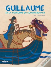 Guillaume Et La Couronne Du Cousin Edouard