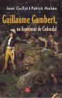 Guillaume Gambert : Un Lieutenant De Cadoudal - Preview