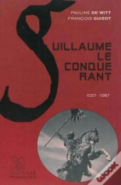 Guillaume Le Conquérant : 1027-1087