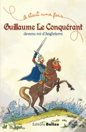 Capa do artigo Guillaume Le Conquérant, Devenu Roi D