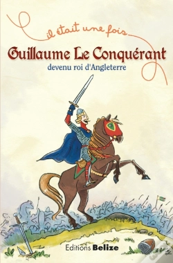 Capa do artigo Guillaume Le Conquérant, Devenu Roi D'Angleterre
