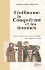 Guillaume Le Conquérant Et Les Femmes - Preview