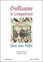Guillaume Le Conquérant Face Aux Défis - Preview