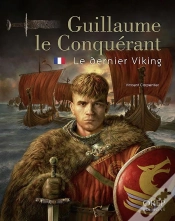 Capa do artigo Guillaume Le Conquérant : Le Dernier Viking