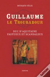 Capa do artigo Guillaume Le Troubadour ; Duc D