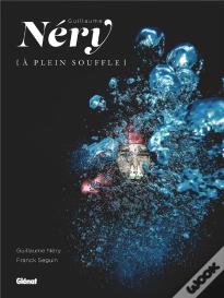 Guillaume Nery ; À Plein Souffle