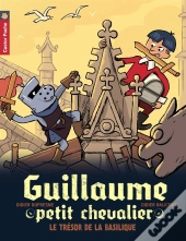 Guillaume Petit Chevalier T.8 - Le Tresor De La Basilique