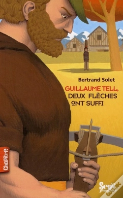 Capa do artigo Guillaume Tell ; L'Arbalète De La Victoire