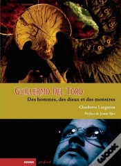 Capa do artigo Guillermo Del Toro ; Des Hommes, Des Dieux Et Des Monstres