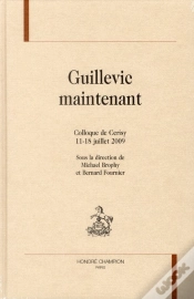 Capa do artigo Guillevic Maintenant ; Colloque De Cerisy, 11-18 Juillet 2009