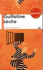 Guillotine Sèche - Preview