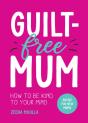 Guilt-Free Mum - Preview