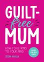 Guilt-Free Mum - Preview