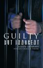 Guilty But Innocent - Preview