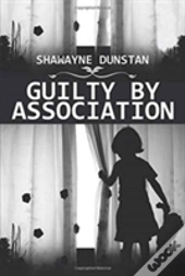 Guilty By Association