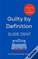 Guilty By Definition