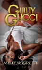 Guilty Gucci - Preview