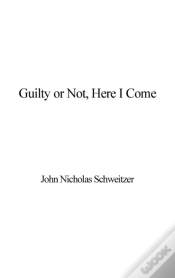 Capa do artigo Guilty Or Not, Here I Come
