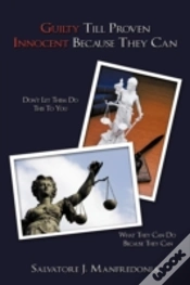 Capa do artigo Guilty Till Proven Innocent Because They