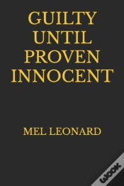 Capa do artigo Guilty Until Proven Innocent