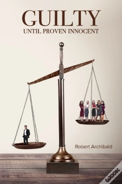 Capa do artigo Guilty Until Proven Innocent
