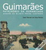 Guimarães - Património da Humanidade