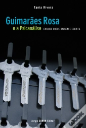 Guimarães Rosa E A Psicanálise