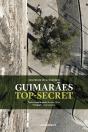Guimarães Top-Secret - Preview