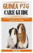 Guinea Pig Care Guide