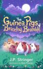 Guinea Pigs Of Brierley Bramble - Preview