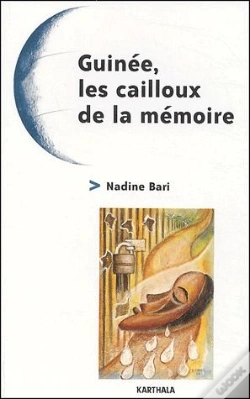 Capa do artigo Guinée, Les Cailloux De La Mémoire