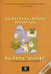 Guiões para Leitura Orientada da Obra Ulisses
