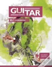 Guitar Arrangements - 35 Evergreens