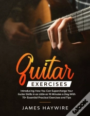 Capa do artigo Guitar Exercises: Introducing How You Ca