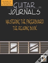 Guitar Journals-Mastering The Fingerboard
