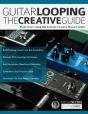 Guitar Looping - The Creative Guide - Preview