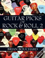 Guitar Picks Of Rock & Roll 2