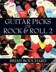 Guitar Picks Of Rock & Roll 2