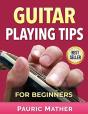 Guitar Playing Tips For Beginners - Preview