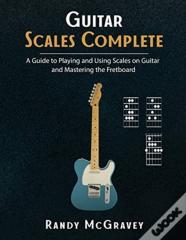Guitar Scales Complete