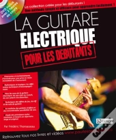 Guitare Ellectrique Pour Les Debs (La) Avec Dvd