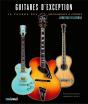 Guitares D'Exception - Preview