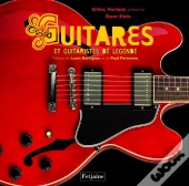 Guitares Et Guitaristes De Légende
