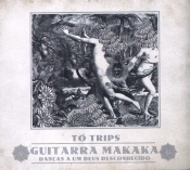 Capa do artigo Guitarra Makaka: Danças A Um Deus Desconhecido - CD