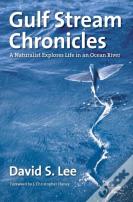 Gulf Stream Chronicles