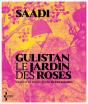 Gulistan : Le Jardin Des Roses - Preview