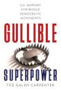 Gullible Superpower - Preview