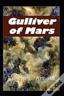 Gulliver Of Mars Annotated