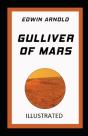 Gulliver Of Mars Illustrated - Preview